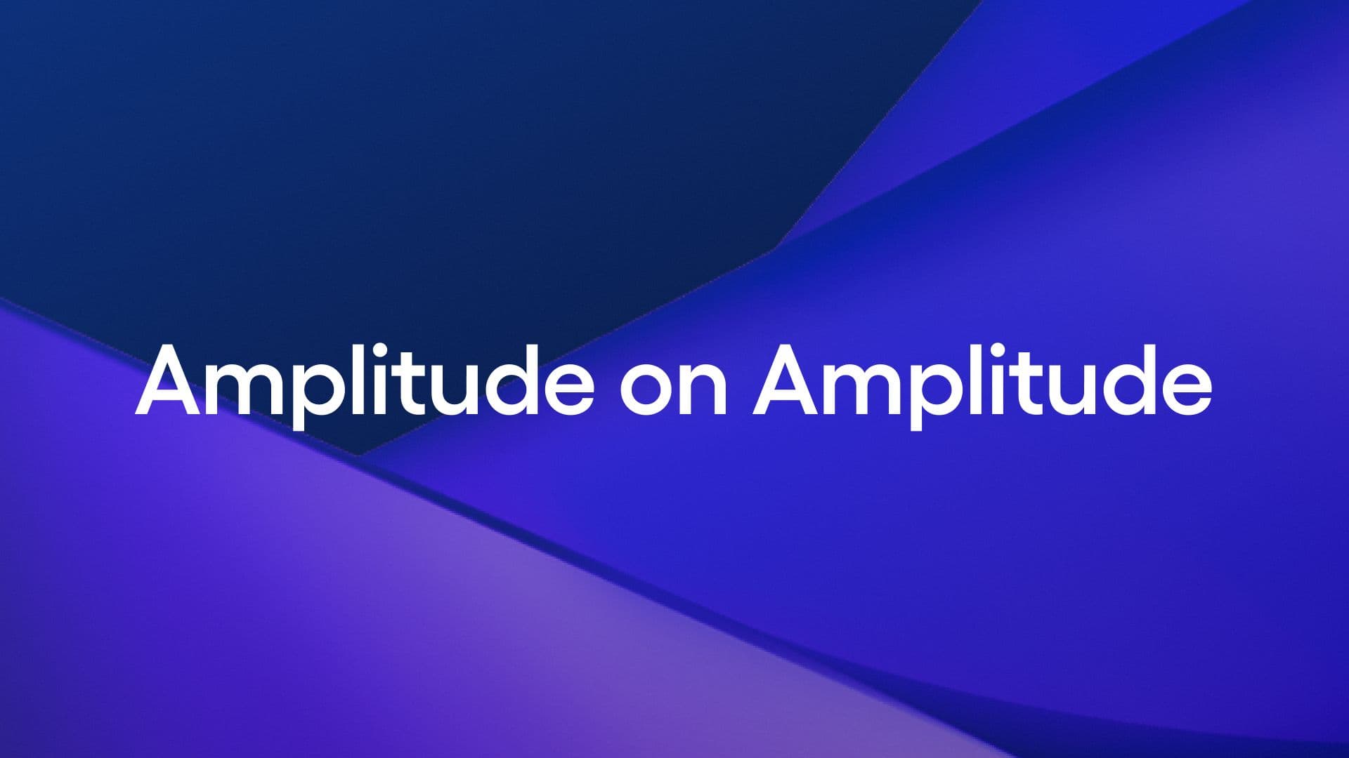 Amplitude on Amplitude written on a blue background