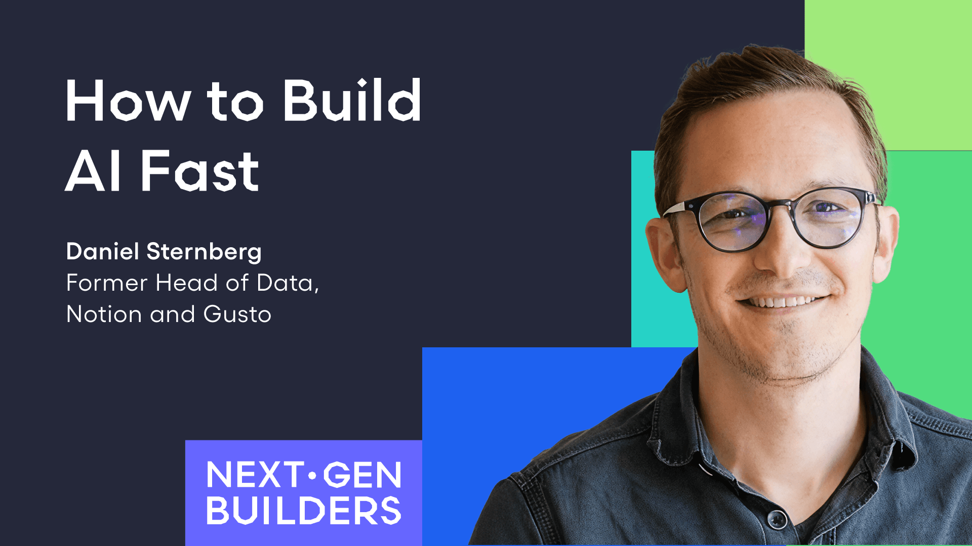Next Gen Builders: Daniel Sternberg