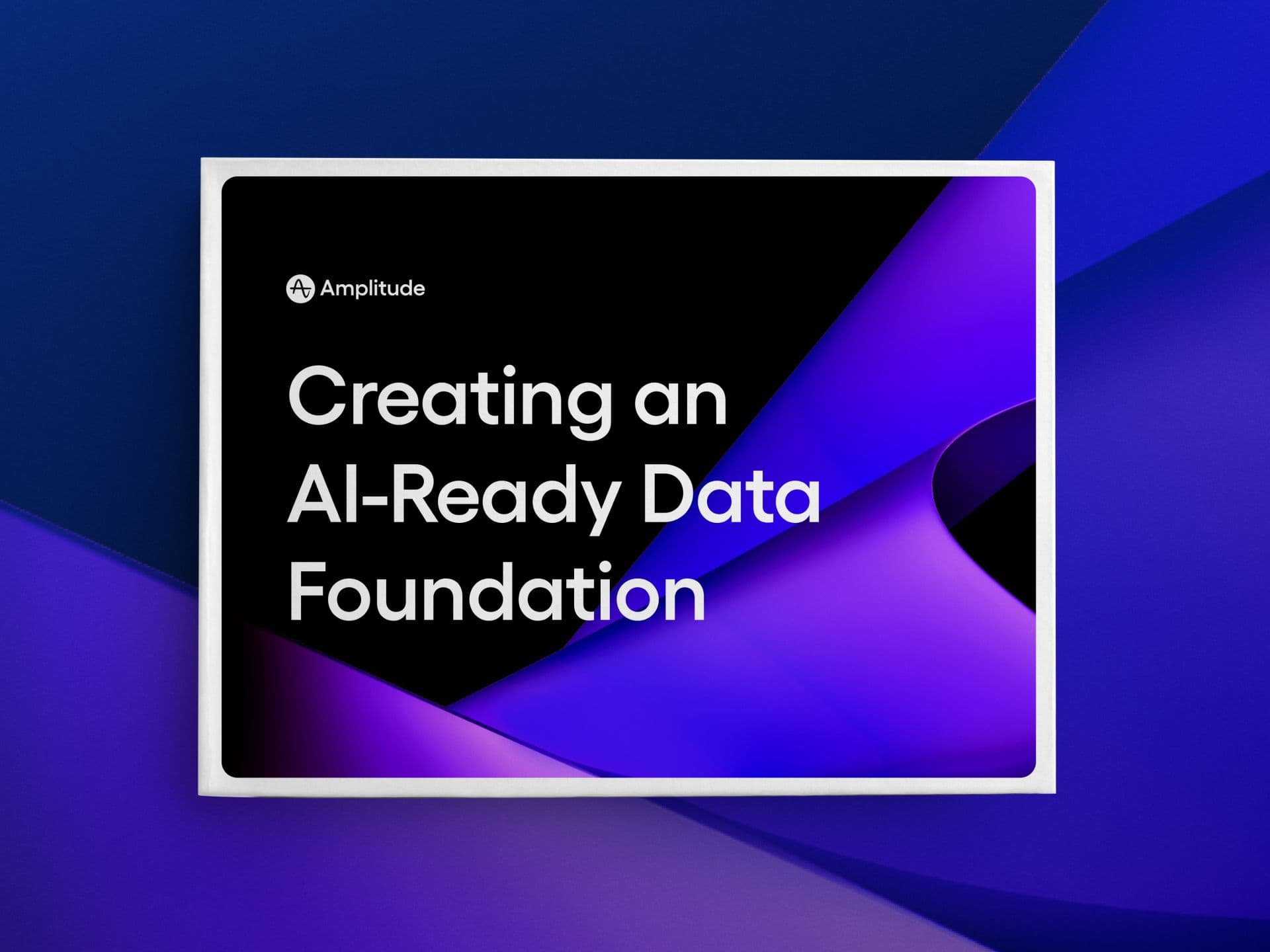 Creating an AI-Ready Data Foundation